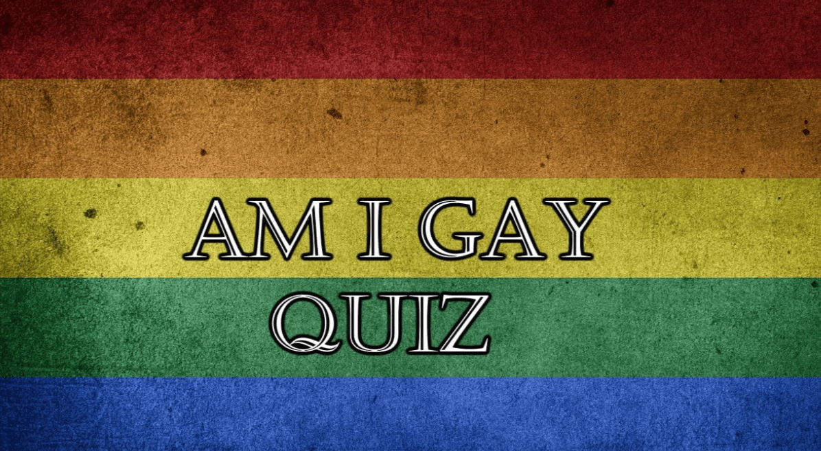 Am I Gay Quizz? Answering Questions for Your Quarter-Life Crisis"